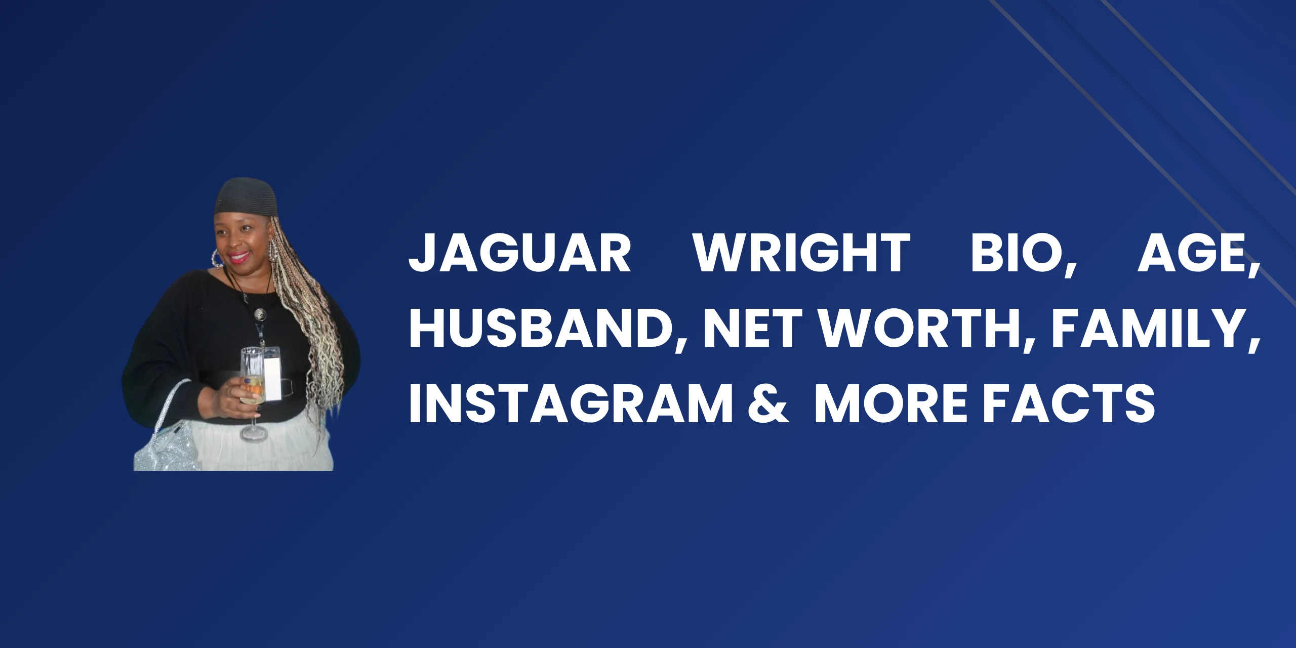 Jaguar Wright Bio, Age, Husband, Net Worth, Family, Instagram & More Facts