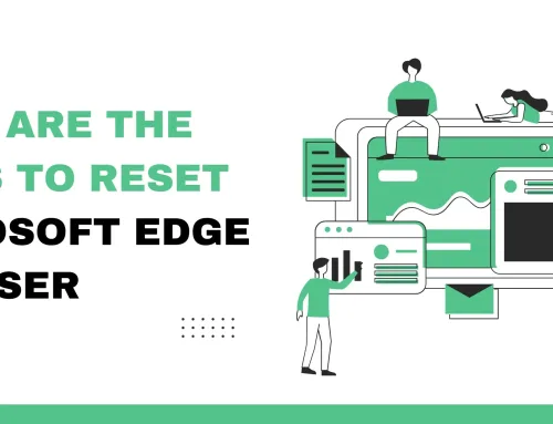 What are the Steps to Reset Microsoft Edge Browser