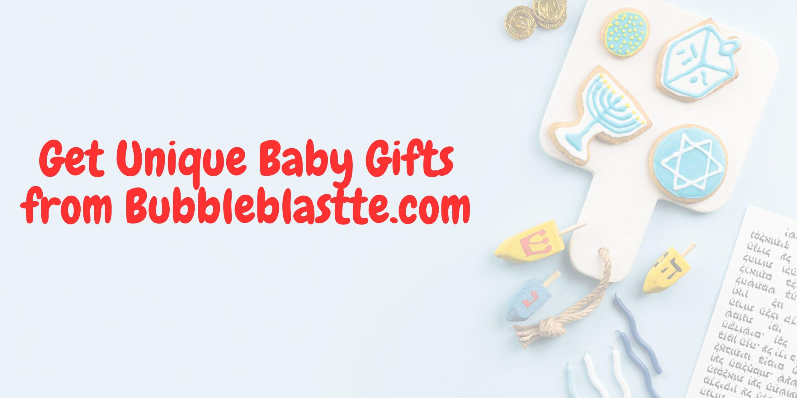 New Baby Gifts from Bubbleblastte.com