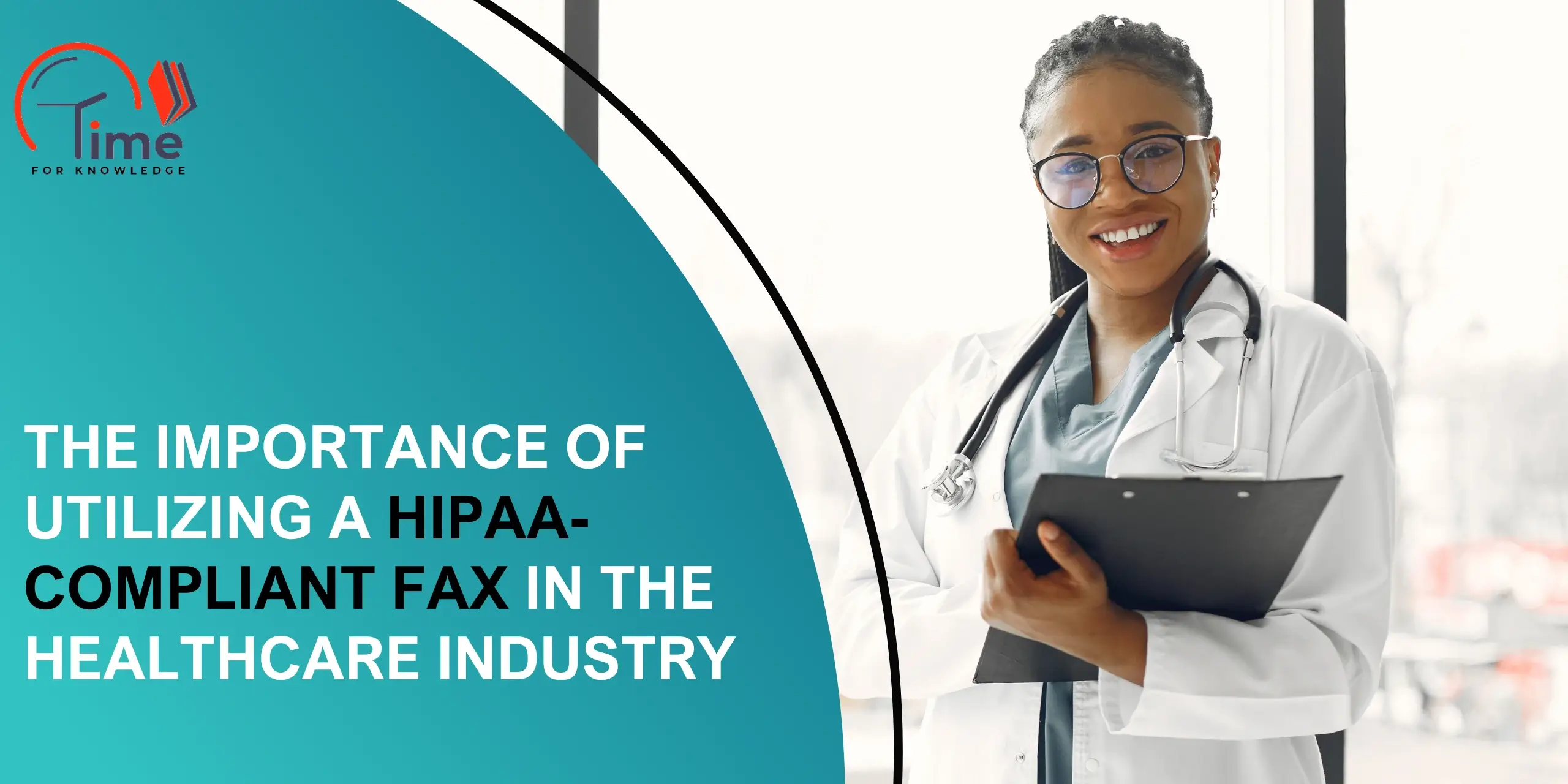 The Importance of Utilizing a HIPAA-Compliant Fax in the Healthcare Industry