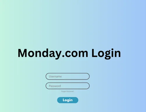 Monday.com Login – How It Adds Value by Changing Your Working Game?