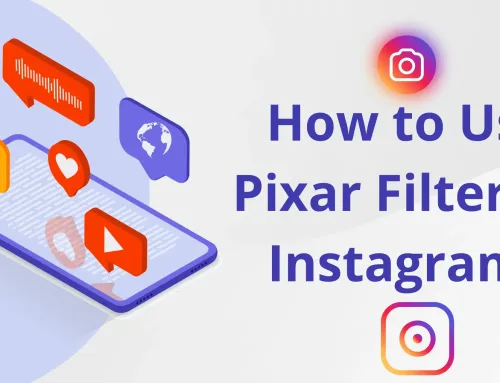 How to Use Pixar Filter on Instagram?