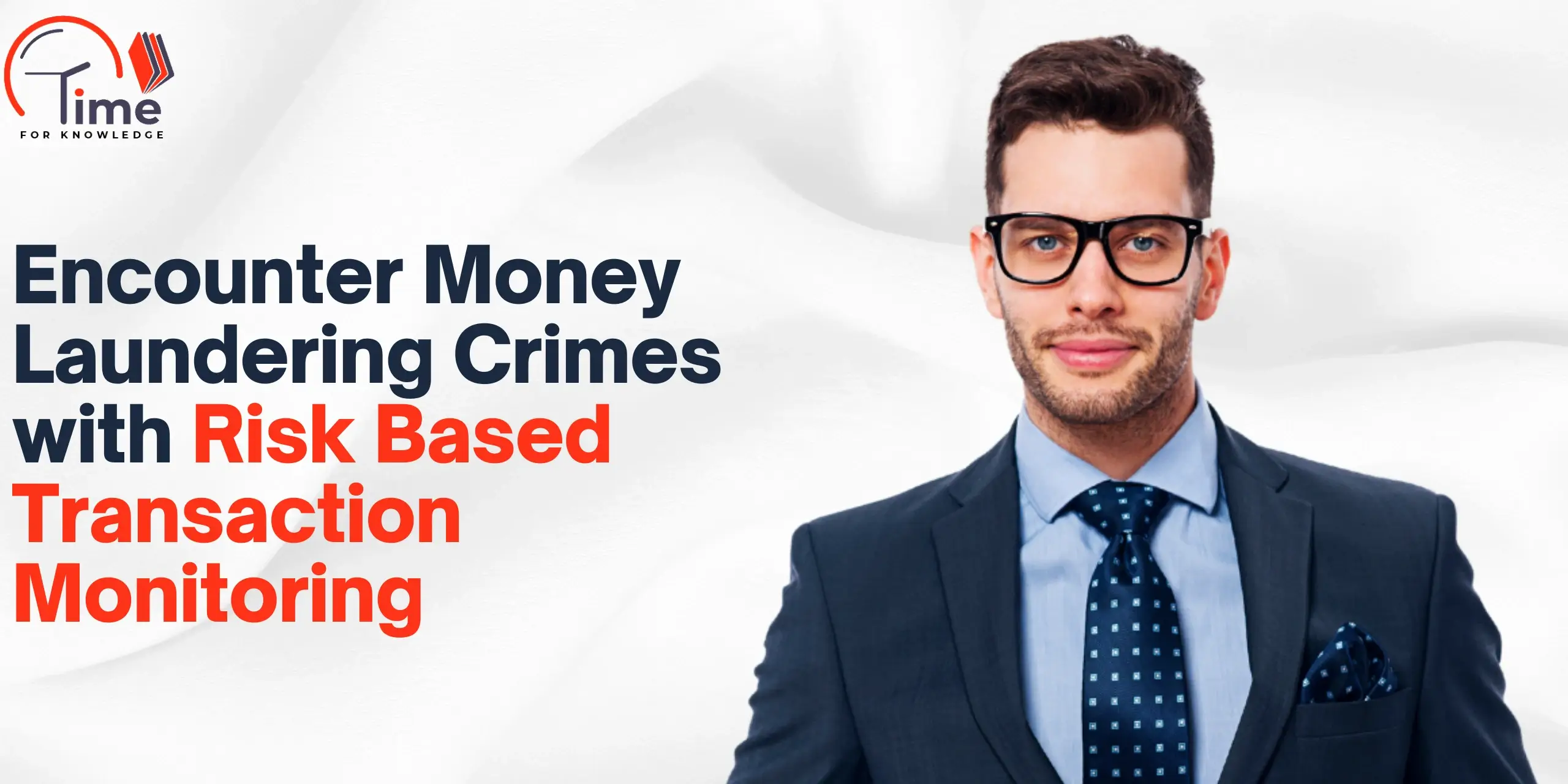 Encounter Money Laundering Crimes with Risk Based Transaction Monitoring