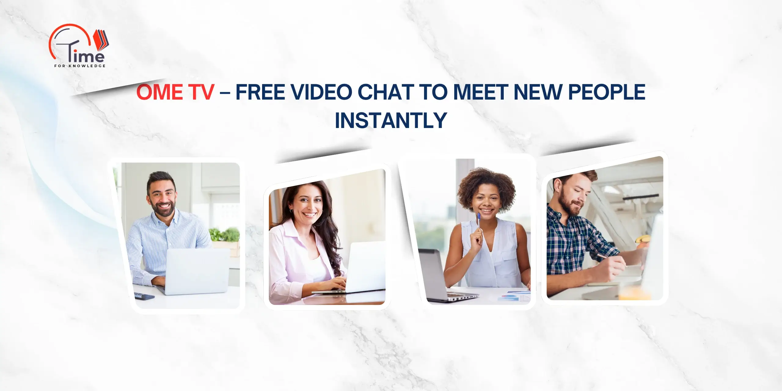Ome TV – Free Video Chat to Meet New People Instantly